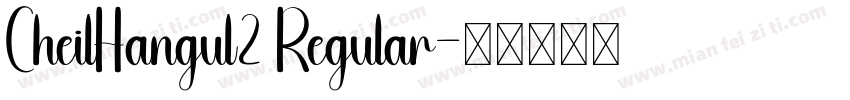 CheilHangul2 Regular字体转换
